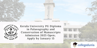 Kerala University PG Diploma in Palaeography and Conservation of Manuscripts Admission 2025 Open; Apply by January 15